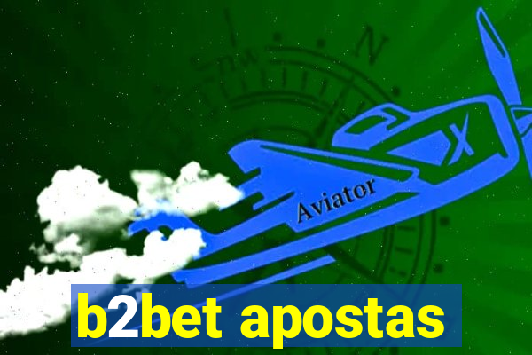 b2bet apostas